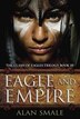 Eagle And Empire by Alan Smale, Hardcover | Indigo Chapters