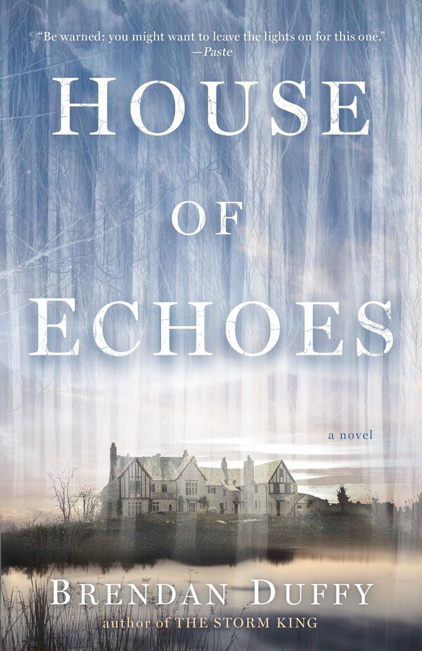 House Of Echoes by Brendan Duffy, Paperback | Indigo Chapters