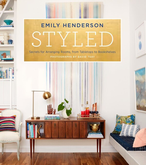 Styled by Emily Henderson, Hardcover | Indigo Chapters