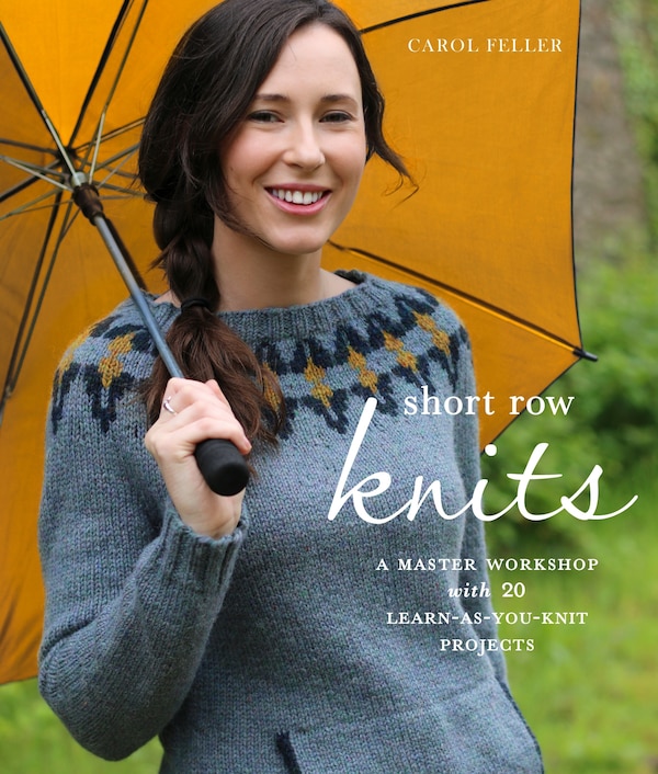 Short Row Knits by Carol Feller, Paperback | Indigo Chapters