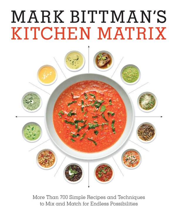 Mark Bittman's Kitchen Matrix, Hardcover | Indigo Chapters