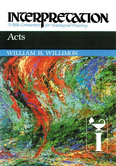 Acts by William H Willimon, Hardcover | Indigo Chapters