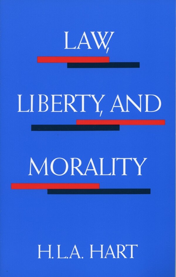 Law Liberty And Morality by H. L. A. Hart, Paperback | Indigo Chapters