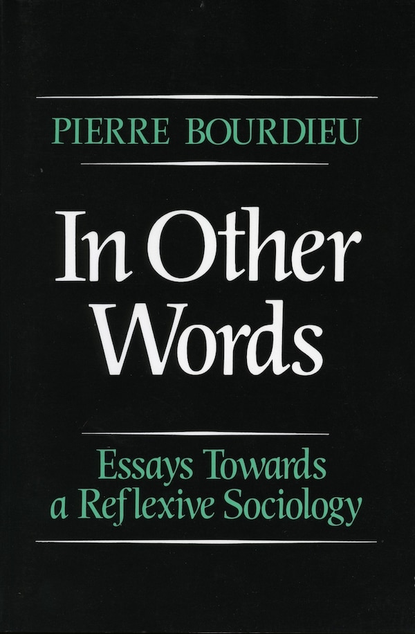 In Other Words by Pierre Bourdieu, Paperback | Indigo Chapters