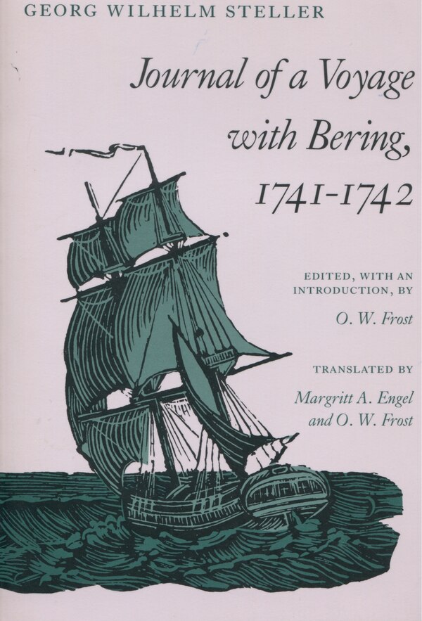 Journal of a Voyage with Bering 1741-1742 by Georg Wilhelm Steller, Paperback | Indigo Chapters