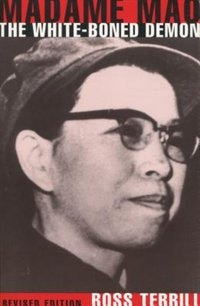 Madame Mao: The White-boned Demon by Ross Terrill, Paperback | Indigo Chapters