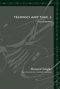 Technics and Time 2 by Bernard Stiegler, Hardcover | Indigo Chapters