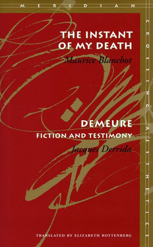 The Instant of My Death /Demeure by Maurice Blanchot, Paperback | Indigo Chapters