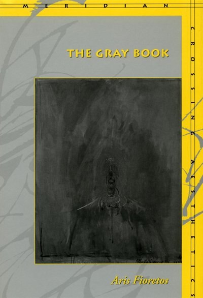 The Gray Book by Aris Fioretos, Hardcover | Indigo Chapters