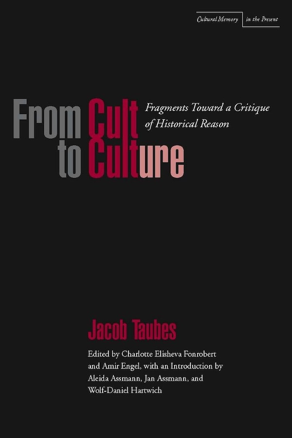 From Cult to Culture by Jacob Taubes, Paperback | Indigo Chapters