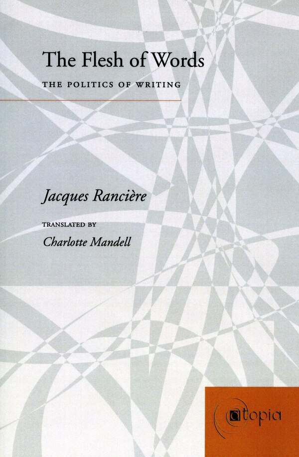 The Flesh of Words by Jacques Rancière, Paperback | Indigo Chapters