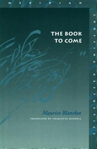 The Book to Come by Maurice Blanchot, Paperback | Indigo Chapters