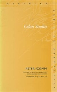 Celan Studies by Peter Szondi, Paperback | Indigo Chapters