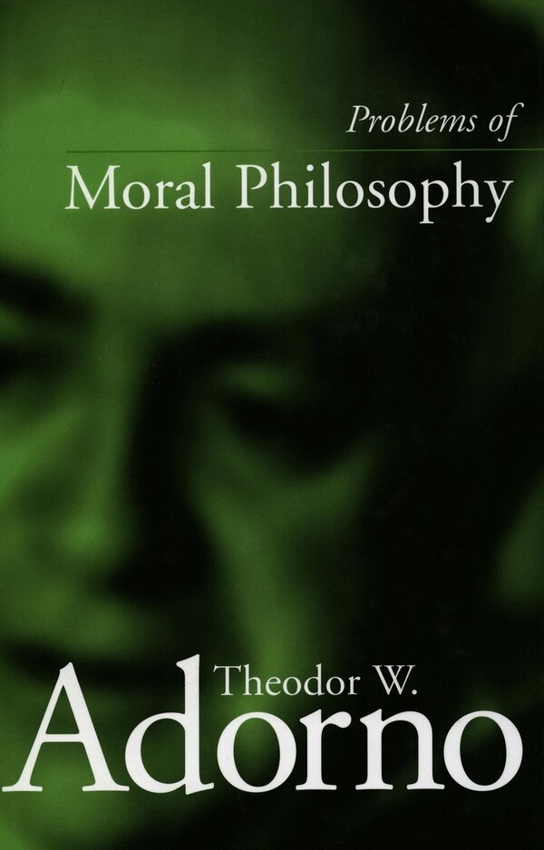 Problems of Moral Philosophy by Theodor W. Adorno, Paperback | Indigo Chapters