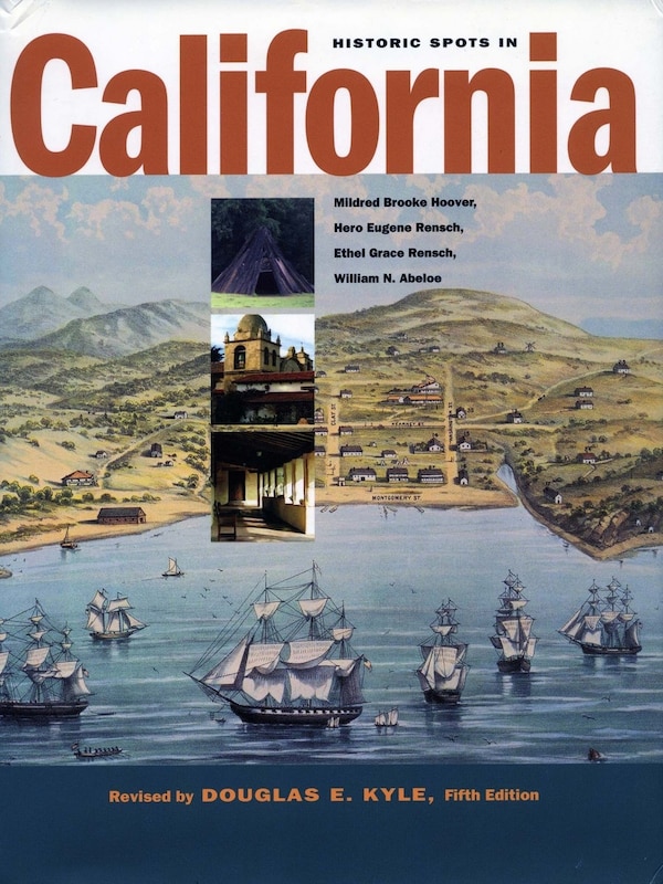 Historic Spots In California by Douglas E. Kyle, Paperback | Indigo Chapters