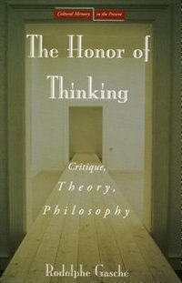 The Honor of Thinking by Rodolphe GaschÃ© Hardcover | Indigo Chapters