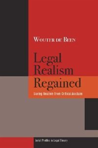 Legal Realism Regained by Wouter De Been, Hardcover | Indigo Chapters