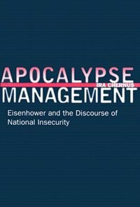Apocalypse Management by Ira Chernus, Hardcover | Indigo Chapters