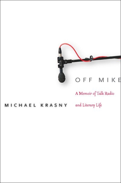 Off Mike by Michael Krasny, Paperback | Indigo Chapters