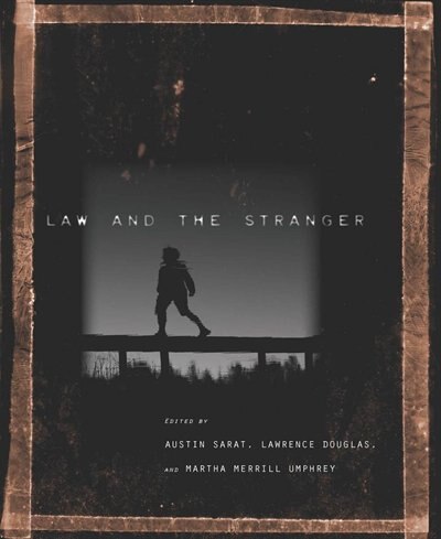 Law and the Stranger by Austin Sarat, Hardcover | Indigo Chapters