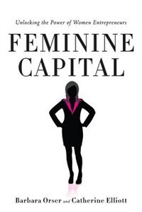 Feminine Capital by Barbara Orser, Paperback | Indigo Chapters