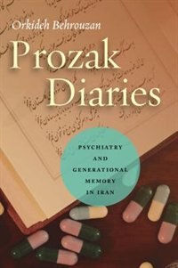 Prozak Diaries by Orkideh Behrouzan, Paperback | Indigo Chapters