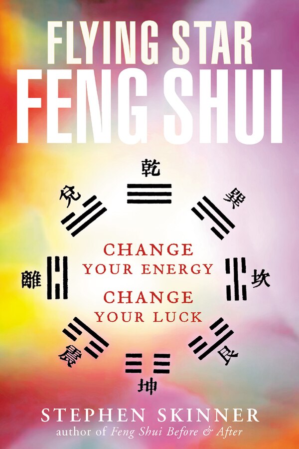 Flying Star Feng Shui by Stephen Skinner, Paperback | Indigo Chapters