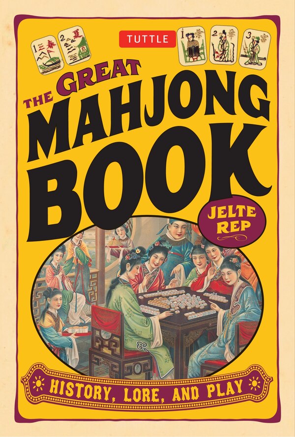 The Great Mahjong Book by Jelte Rep, Paperback | Indigo Chapters