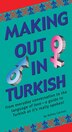 Making Out In Turkish by Ashley Carman, Paperback | Indigo Chapters
