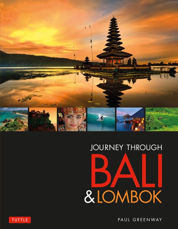 Journey Through Bali & Lombok by Paul Greenway, Hardcover | Indigo Chapters