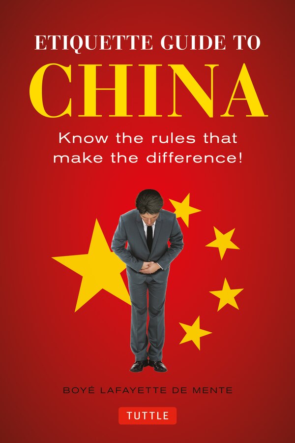 Etiquette Guide To China by Boye Lafayette De Mente, Paperback | Indigo Chapters