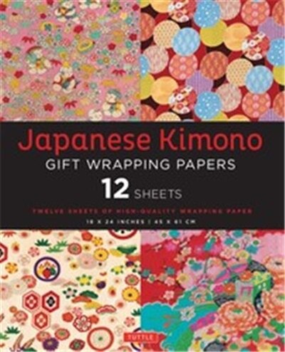 Japanese Kimono Gift Wrapping Papers - 12 Sheets by Tuttle Publishing, Paperback | Indigo Chapters