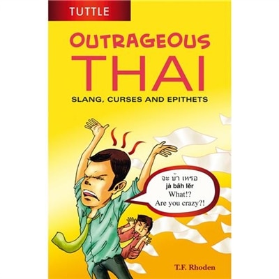 Outrageous Thai by T. F. Rhoden, Paperback | Indigo Chapters