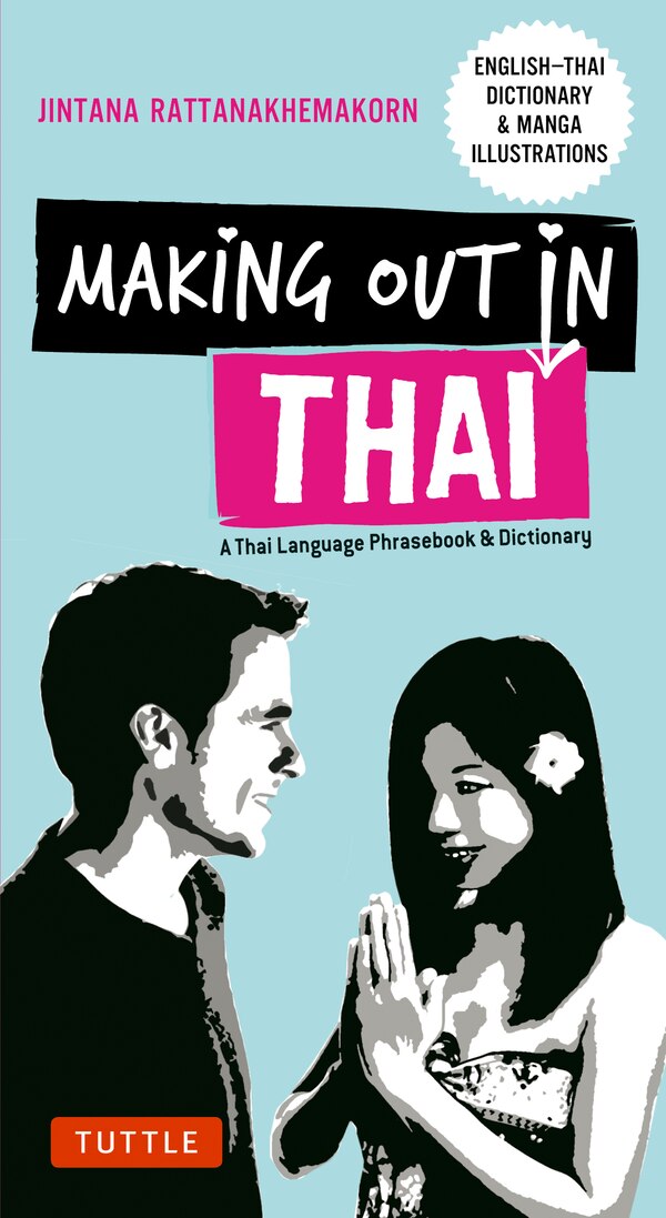 Making Out in Thai by Jintana Rattanakhemakorn, Paperback | Indigo Chapters