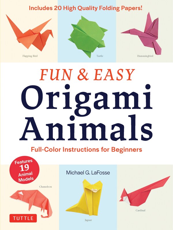 Fun & Easy Origami Animals by Michael G. LaFosse, Paperback | Indigo Chapters