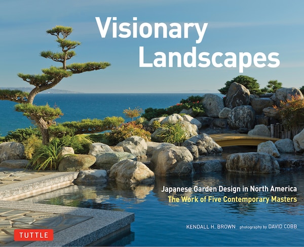 Visionary Landscapes by Kendall H. Brown, Hardcover | Indigo Chapters