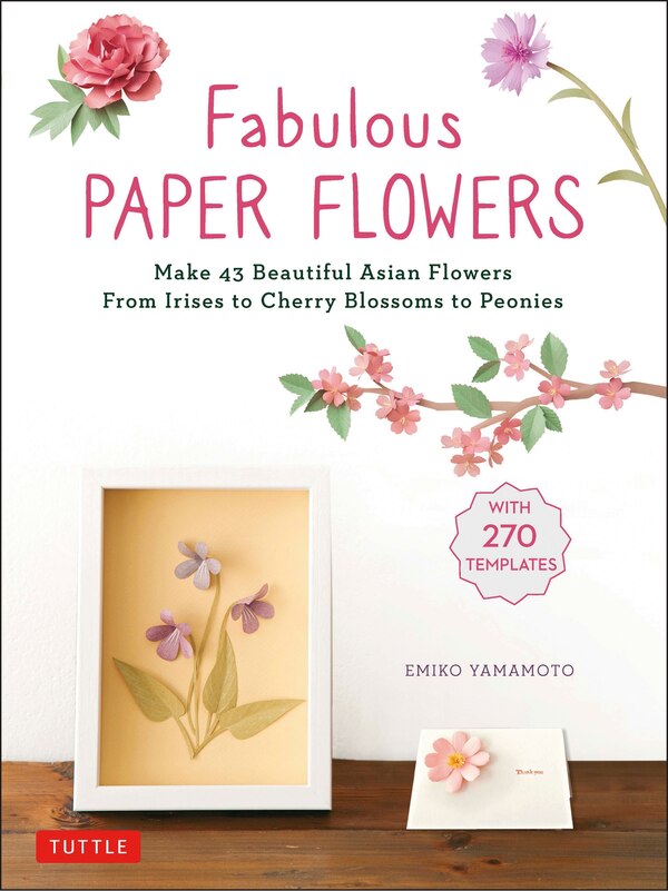 Fabulous Paper Flowers by Emiko Yamamoto, Paperback | Indigo Chapters