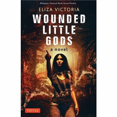 Wounded Little Gods by Eliza Victoria, Hardcover | Indigo Chapters