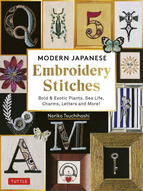 Modern Japanese Embroidery Stitches by Noriko Tsuchihashi, Hardcover | Indigo Chapters