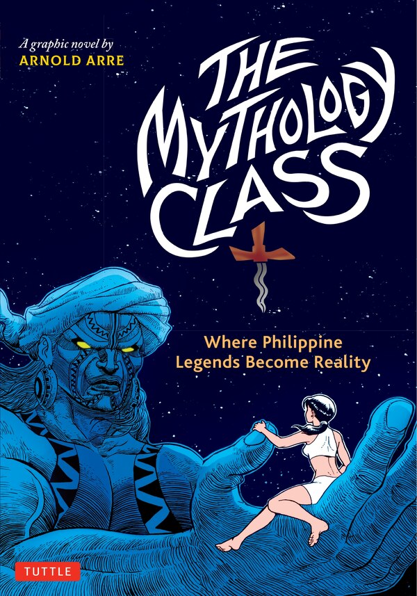The Mythology Class by Arnold Arre, Paperback | Indigo Chapters