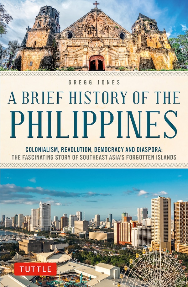 A Brief History of the Philippines by Gregg Jones, Paperback | Indigo Chapters