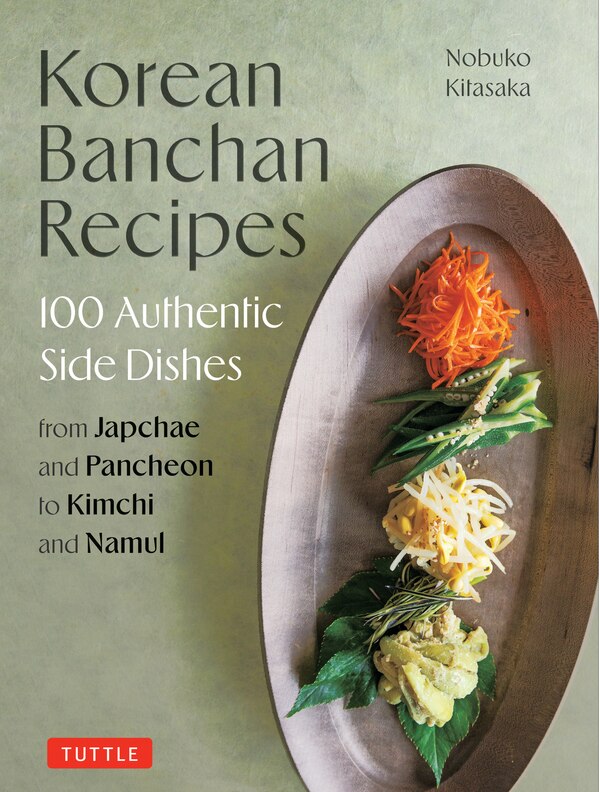 Korean Banchan Recipes by Nobuko Kitasaka, Hardcover | Indigo Chapters