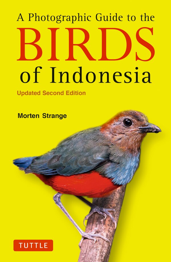 A Photographic Guide to the Birds of Indonesia by Morten Strange, Paperback | Indigo Chapters