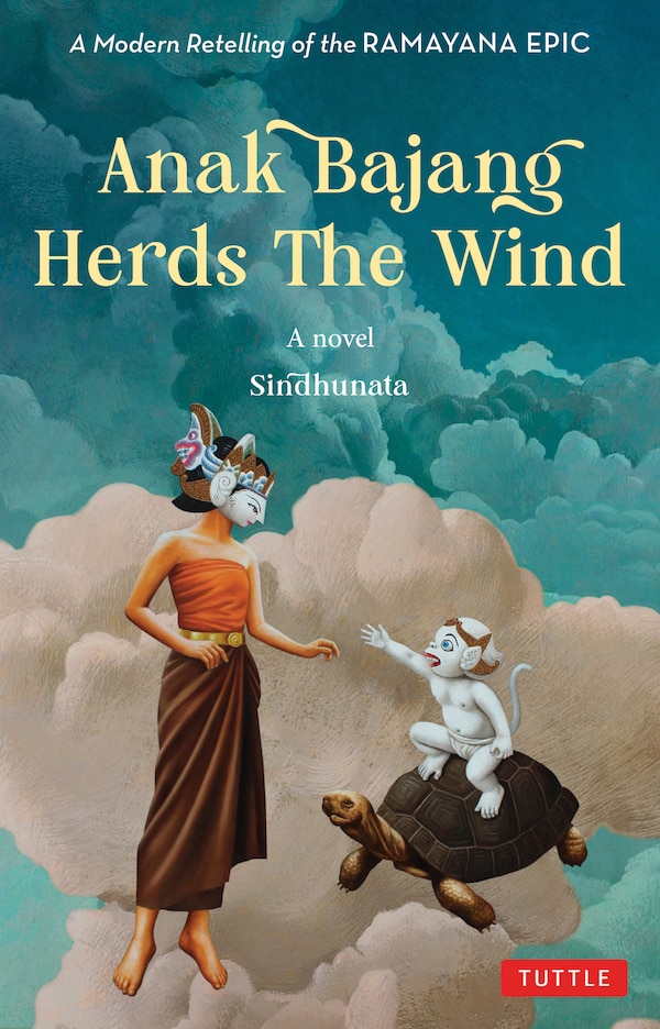 Anak Bajang Herds the Wind: A Novel by Dr. Gabriel Possenti Sindhunata, Paperback | Indigo Chapters