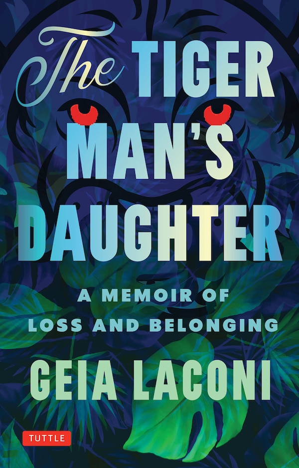The Tiger Man's Daughter by Geia Laconi, Paperback | Indigo Chapters