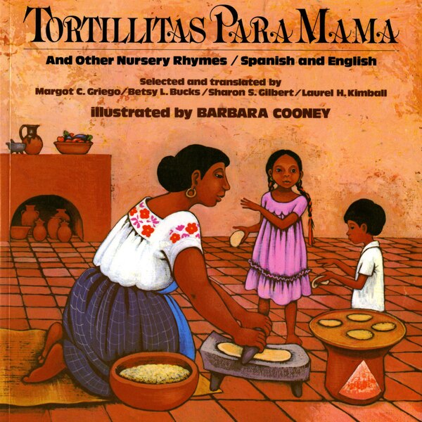 Tortillitas Para Mama by Barbara Cooney, Picture Books | Indigo Chapters