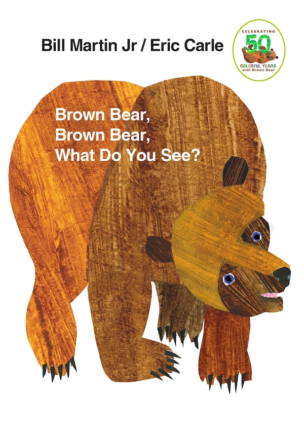 Brown Bear Brown Bear What Do You See? by Bill Martin, Board Book | Indigo Chapters