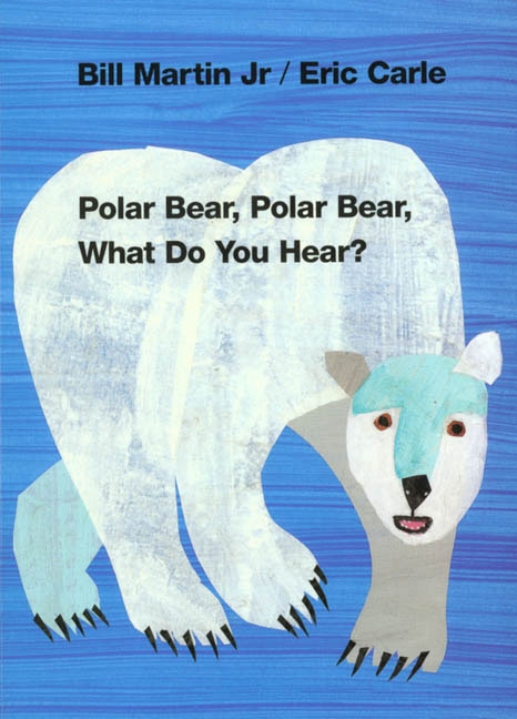 Polar Bear Polar Bear What Do You Hear? by Bill Martin, Board Book | Indigo Chapters