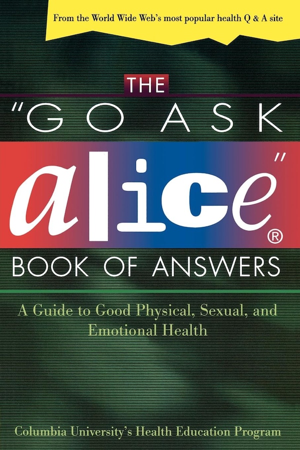 Go Ask Alice\ by Columbia Columbia University Health Education Program, Paperback | Indigo Chapters