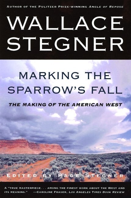 Marking the Sparrow's Fall by Wallace Stegner, Paperback | Indigo Chapters